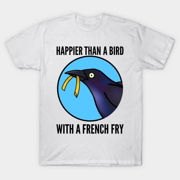 Bird with a Fry (Large Print) T-Shirt by Aeriskate